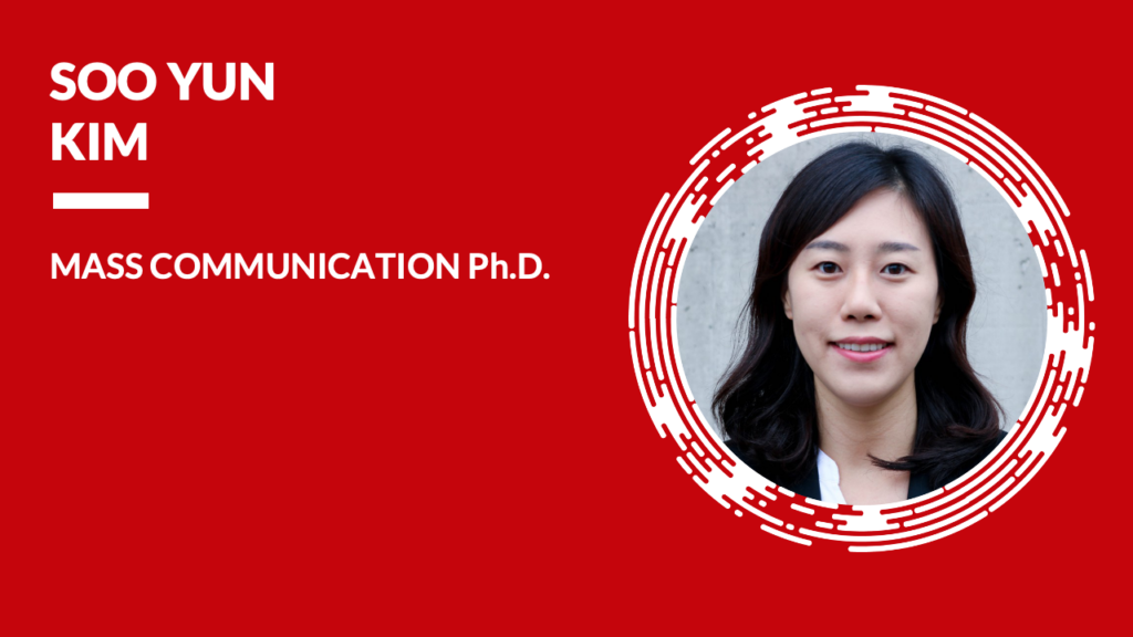 Soo Yun Kim Mass Communication Ph.D.