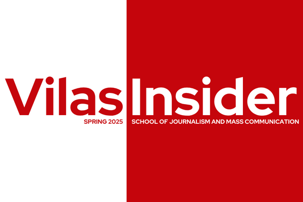 Vilas Insider Spring 2025 School of Journalism and Mass Communication